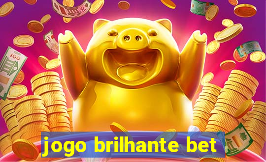 jogo brilhante bet